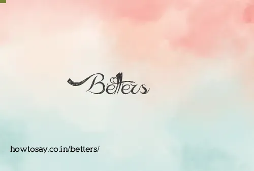 Betters