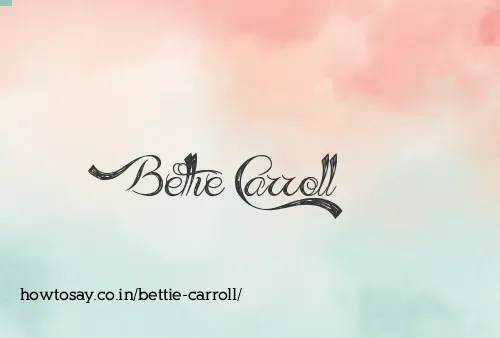 Bettie Carroll