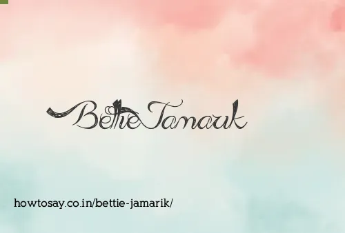 Bettie Jamarik