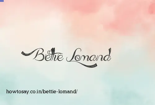 Bettie Lomand