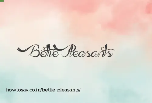 Bettie Pleasants