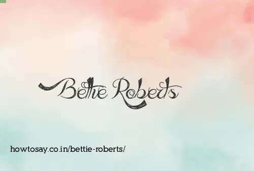 Bettie Roberts