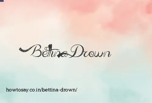 Bettina Drown