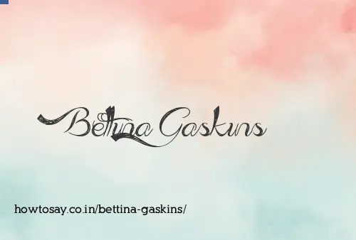 Bettina Gaskins