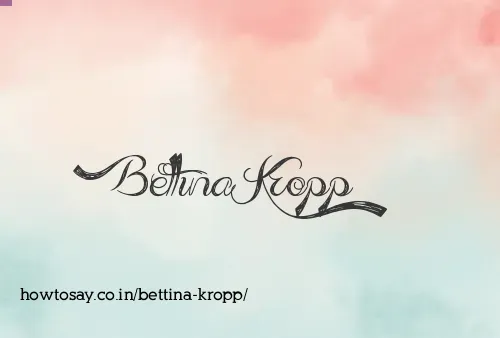 Bettina Kropp