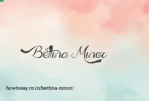Bettina Minor