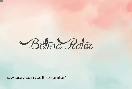 Bettina Prator