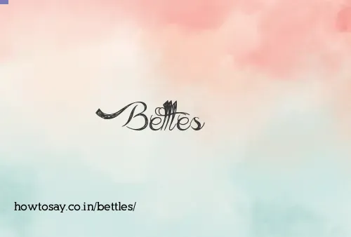 Bettles