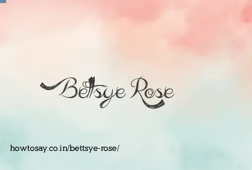 Bettsye Rose