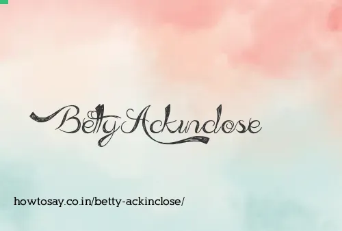Betty Ackinclose
