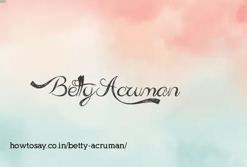 Betty Acruman