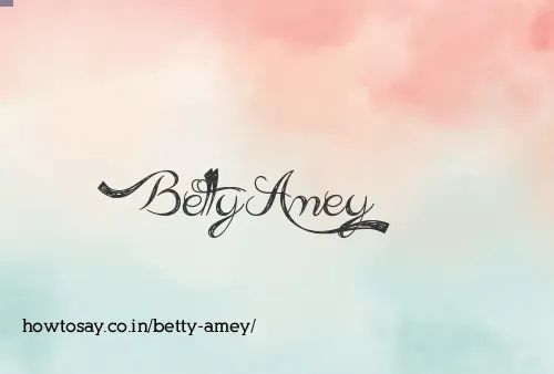 Betty Amey