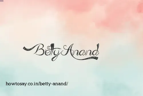 Betty Anand