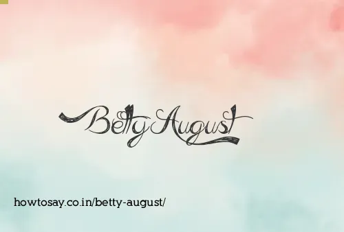 Betty August