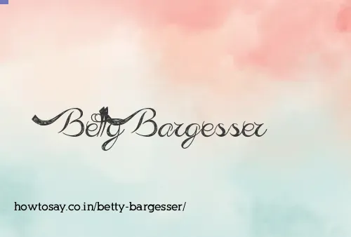 Betty Bargesser
