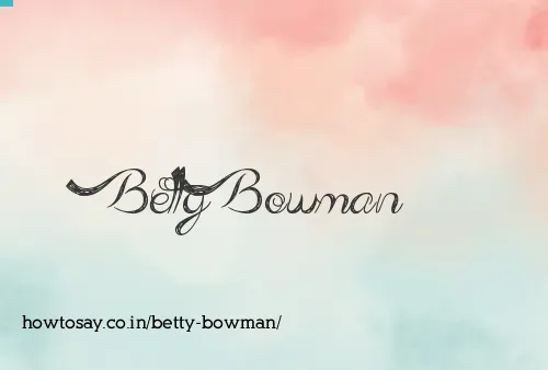Betty Bowman