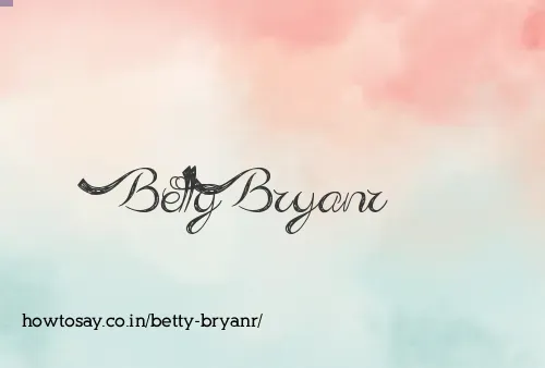 Betty Bryanr