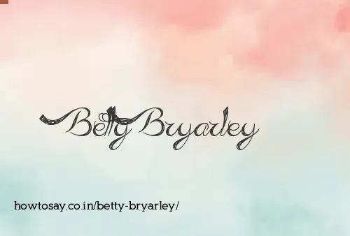 Betty Bryarley