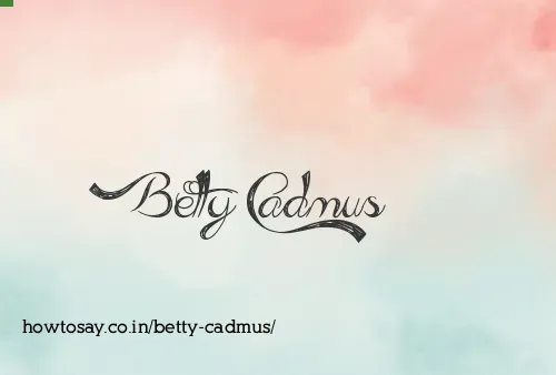 Betty Cadmus