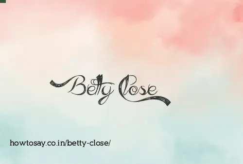 Betty Close