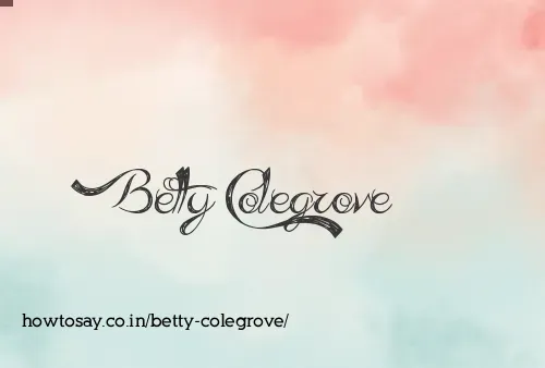 Betty Colegrove