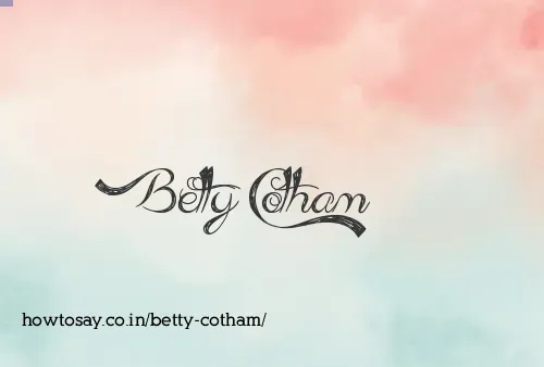 Betty Cotham