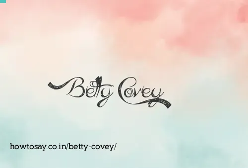 Betty Covey