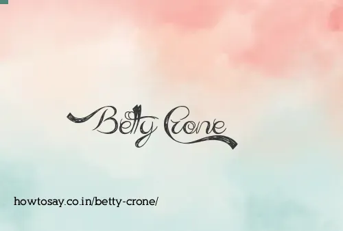 Betty Crone