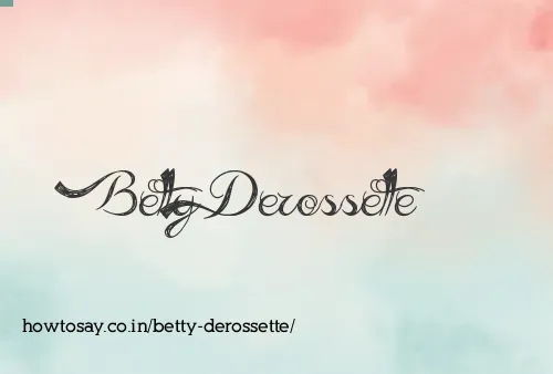 Betty Derossette