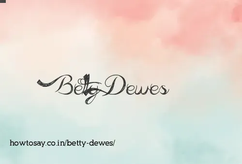 Betty Dewes