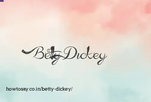 Betty Dickey