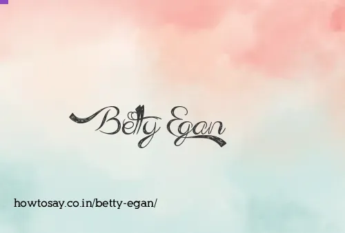 Betty Egan