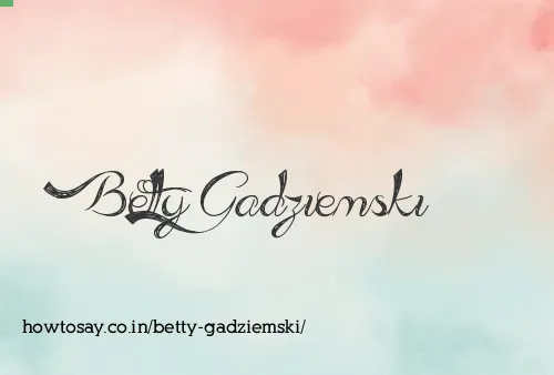 Betty Gadziemski