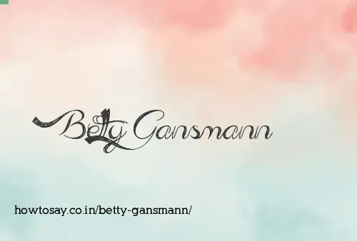 Betty Gansmann