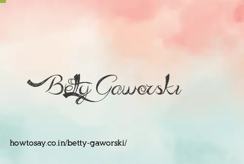 Betty Gaworski