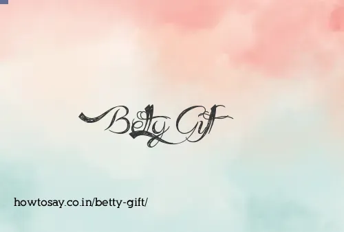 Betty Gift