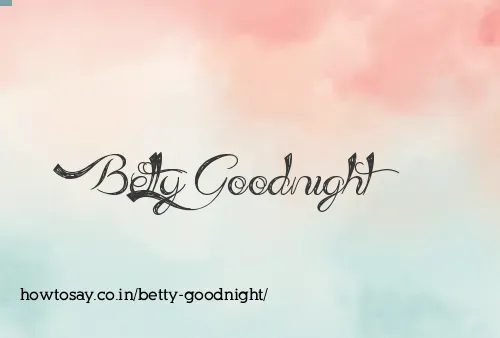 Betty Goodnight