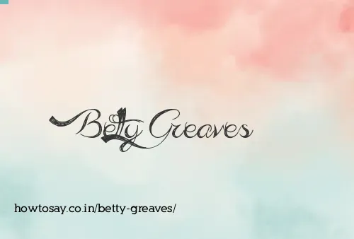 Betty Greaves