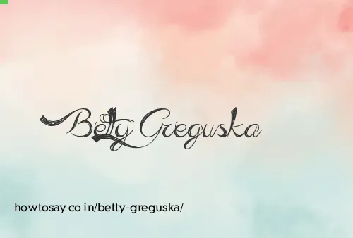 Betty Greguska