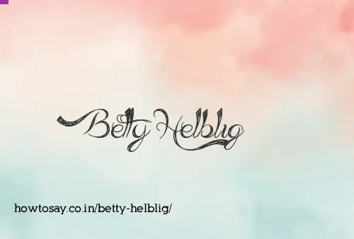 Betty Helblig