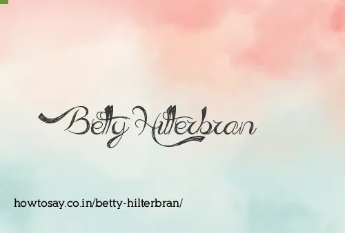 Betty Hilterbran