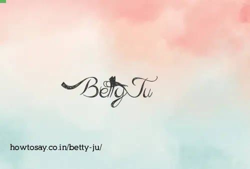 Betty Ju