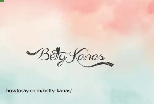 Betty Kanas