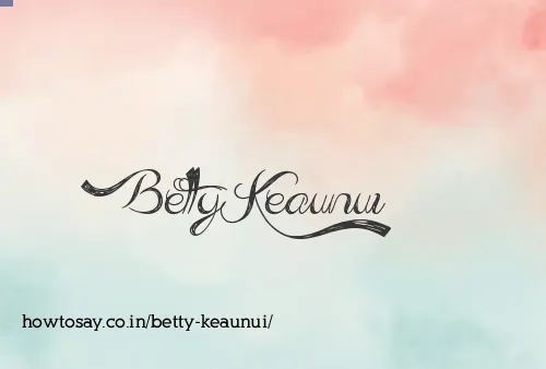 Betty Keaunui