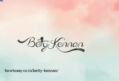 Betty Kennan