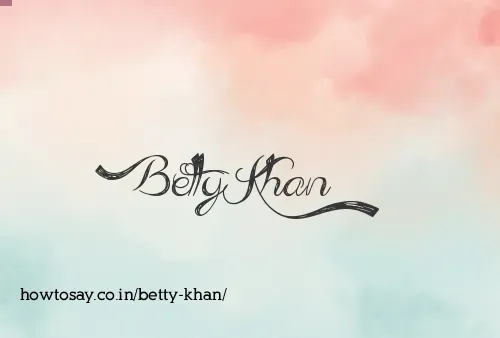 Betty Khan