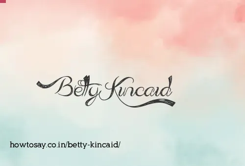 Betty Kincaid