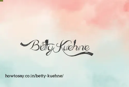 Betty Kuehne