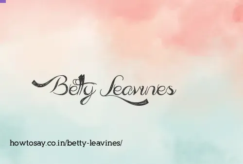 Betty Leavines