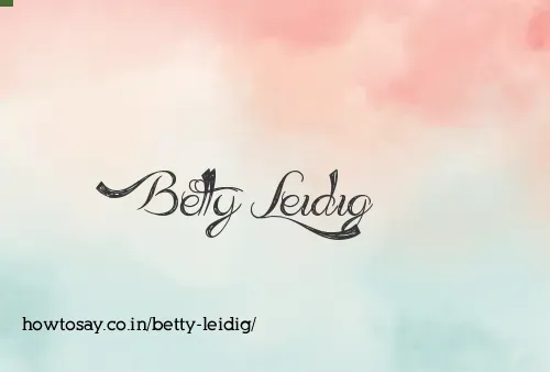 Betty Leidig